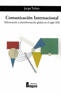 Books Frontpage Comunicación internacional. Información y desinformación global en el siglo XXI