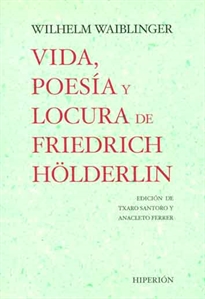 Books Frontpage Vida, poesía y locura de Friedrich Hölderlin