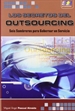 Front pageLos Secretos del Outsourcing. Seis Sombreros para Gobernar un Servicio