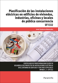 Books Frontpage Planificación de las instalaciones eléctricas en edificios de viviendas, industrias, oficinas y locales de pública concurrencia