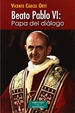 Front pageBeato Pablo VI: Papa del diálogo