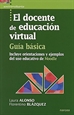 Front pageEl docente de educación virtual. Guía básica