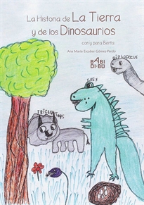 Books Frontpage La Historia de la Tierra y de los Dinosaurios con y para Ber