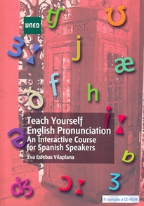 Books Frontpage Teach yourself english pronunciation. An interactive course for spanish speakers