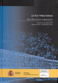 Books Frontpage Leyes Tributarias. Recopilación Normativa. Vigésima sexta edición 2015