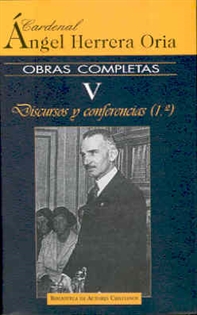 Books Frontpage Obras completas de Ángel Herrera Oria. V: Discuros y conferencias (1)