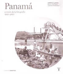 Books Frontpage Mapfre. Panamá A Través De La Fotografía (1860-2013)
