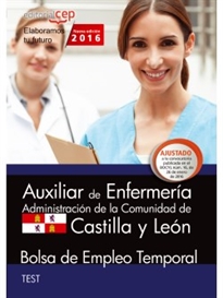 Books Frontpage Auxiliar de Enfermería. Administración de la Comunidad de Castilla y León. Bolsa de Empleo Temporal. Test.