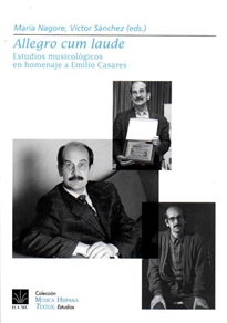 Books Frontpage Allegro cum laude. Estudios musicológicos en homenaje a Emilio Casares