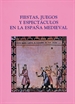 Front pageFiestas, juegos y espectáculos en la España Medieval