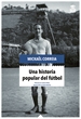 Front pageUna historia popular del fútbol