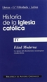 Front pageHistoria de la Iglesia católica. IV: Edad Moderna: la época del absolutismo monárquico (1648-1814)