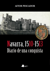 Books Frontpage Navarra, 1510-1513. Diario de una conquista