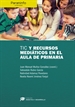 Front pageTIC y recursos mediáticos en el aula de Primaria // Colección: Didáctica y Desarrollo