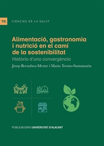 Books Frontpage Alimentació, gastronomia i nutrició en el camí de la sostenibilitat