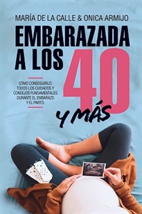 Books Frontpage Embarazada a los 40 ... y más allá