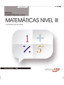 Books Frontpage Manual. Competencia clave. Matemáticas Nivel III (FCOV12). Certificados de profesionalidad