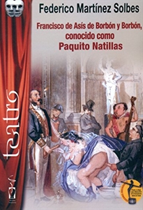 Books Frontpage Francisco de Asís de Borbón y Borbón, conocido como Paquito Natillas
