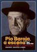 Front pagePío Baroja, a escena