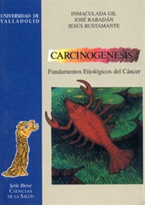 Books Frontpage Carcinogenesis. Fundamentos Etiológicos Del Cáncer