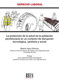 Books Frontpage La protección de la salud de la población penitenciaria en un contexto de disrupción tecnológica, sanitaria y social