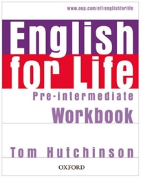 Books Frontpage English for Life Pre-Intermediate. Workbook without Key