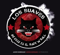 Books Frontpage Los Suaves. Mi casa es el rock 'n' roll