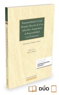 Books Frontpage Responsabilidad civil del abogado: elección de la ley aplicable y aseguradoras de responsabilidad civil profesional  (Papel + e-book)