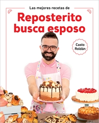 Books Frontpage Las mejores recetas de Reposterito busca esposo