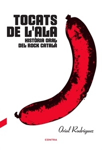 Books Frontpage Tocats de l'ala: Història oral del rock català