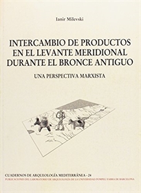 Books Frontpage Intercambio de productos en el Levante meridional durante el Bronce antiguo