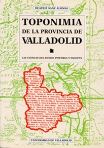 Books Frontpage Toponimia De La Provincia De Valladolid. Las Cuencas Del Duero, Pisuerga Y Esgueva