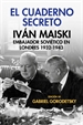 Front pageEl cuaderno secreto. Iván Maiski, embajador soviético en Londres 1932-1943
