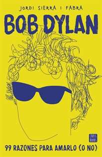 Books Frontpage Bob Dylan. 99 razones para amarlo (o no)