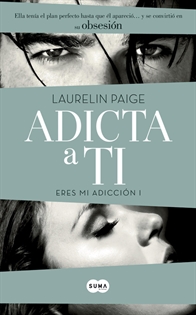 Books Frontpage Adicta a ti (Eres mi adicción 1)