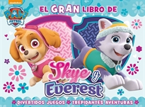 Books Frontpage Paw Patrol | Patrulla Canina. Actividades - El gran libro de Skye y Everest