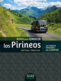 Books Frontpage Rutas para conocer los pirineos. Los mejores itinerarios en Camper