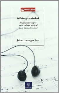 Books Frontpage Música y sociedad: análisis sociológico de la cultura musical de la posmodernidad
