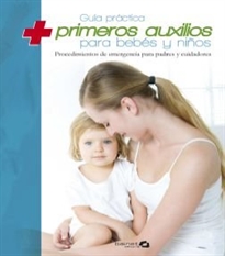 Books Frontpage Guía práctica de primeros auxilios para bebes y niños