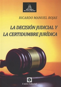 Books Frontpage La Decisión Judicial Y La Certidumbre Jurídica