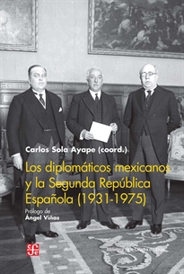 Books Frontpage Los diplomáticos mexicanos y la Segunda República Española (1931-1975)