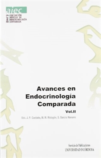 Books Frontpage Avances en endocrinología comparada, vol II. 4º Congreso de la Asociación de Endocrinología Comparada, Córdoba, septiembre de 2003