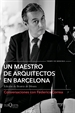 Front pageUn maestro de arquitectos en Barcelona