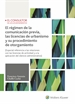 Front pageEl régimen de la comunicación previa, las licencias de urbanismo y su procedimiento de otorgamiento (2.ª Edición)
