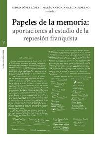Books Frontpage Papeles de la memoria: aportaciones al estudio de la represión flaquita