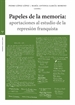 Front pagePapeles de la memoria: aportaciones al estudio de la represión flaquita