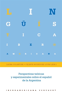 Books Frontpage Perspectivas teóricas y experimentales sobre el español de la Argentina