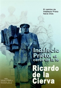 Books Frontpage Indalecio Prieto, el cerco de la fe