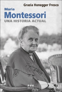 Books Frontpage Maria Montessori, una historia actual