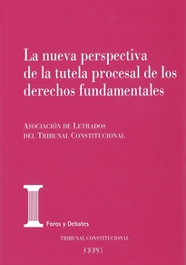 Books Frontpage La nueva perspectiva de la tutela procesal de los derechos fundamentales